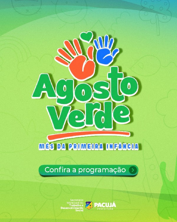 Agosto Verde já começou em Pacujá!